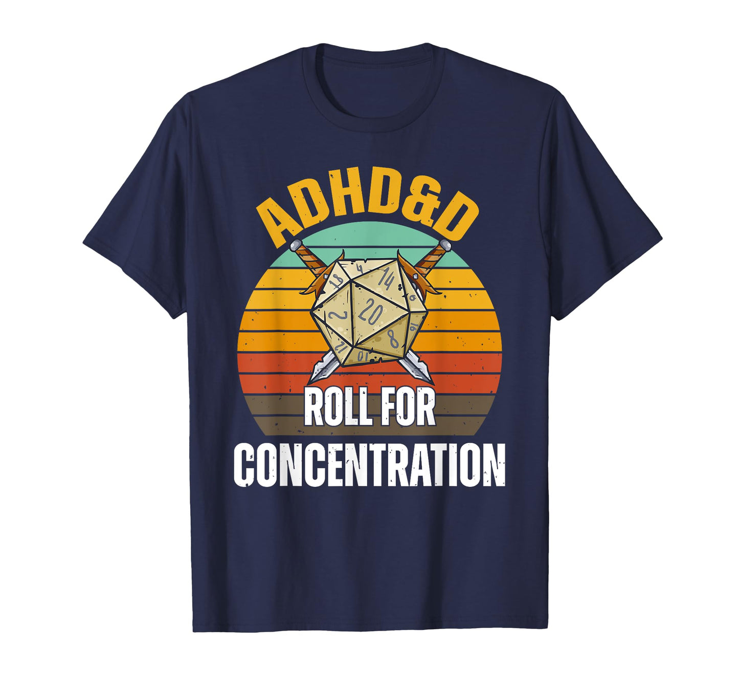 Funny Retro Cool Gaming ADHD&D Roll For Concentration Gamer T-Shirt