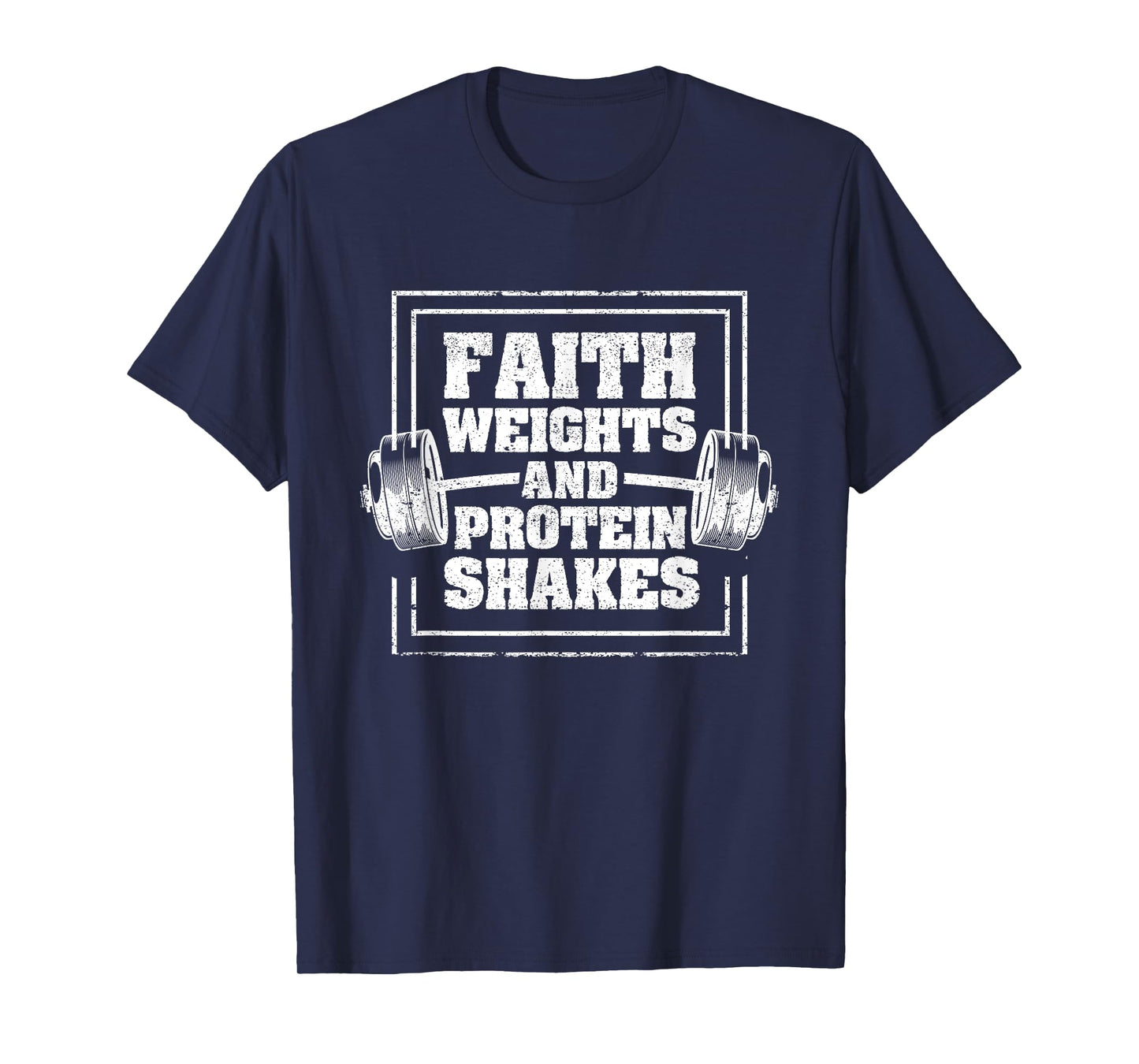 Faith Weights And Protein Shakes Funny Gym Workout Christian T-Shirt