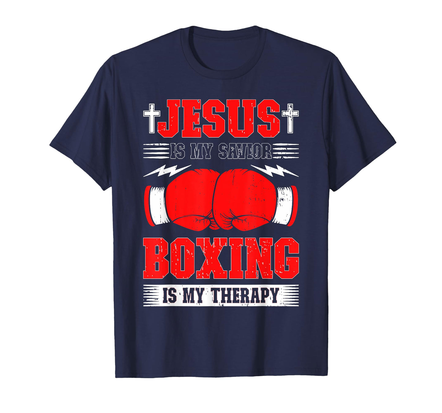 Jesus Is My Savior Boxing Is my Therapy Boxing Fighter T-Shirt