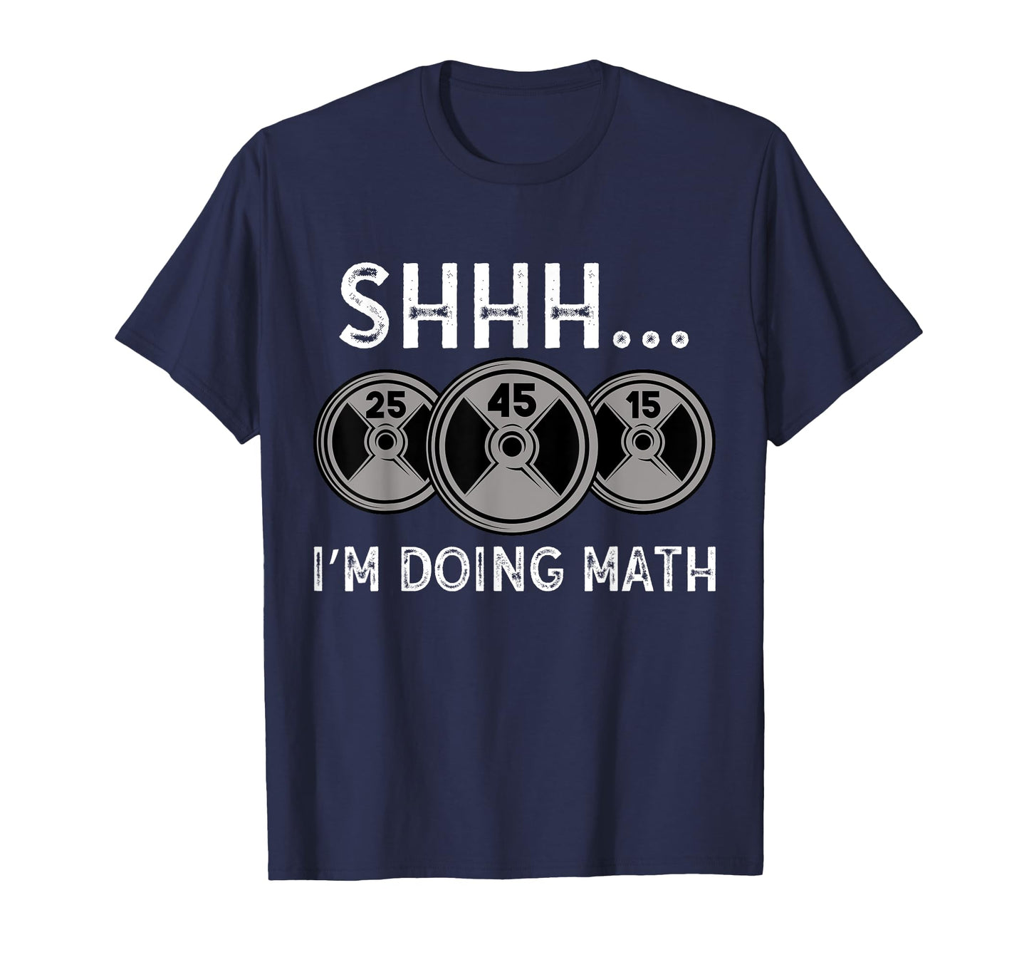 Shhh I'm Doing Math Gym Fitness Math Funny Weightlifting T-Shirt