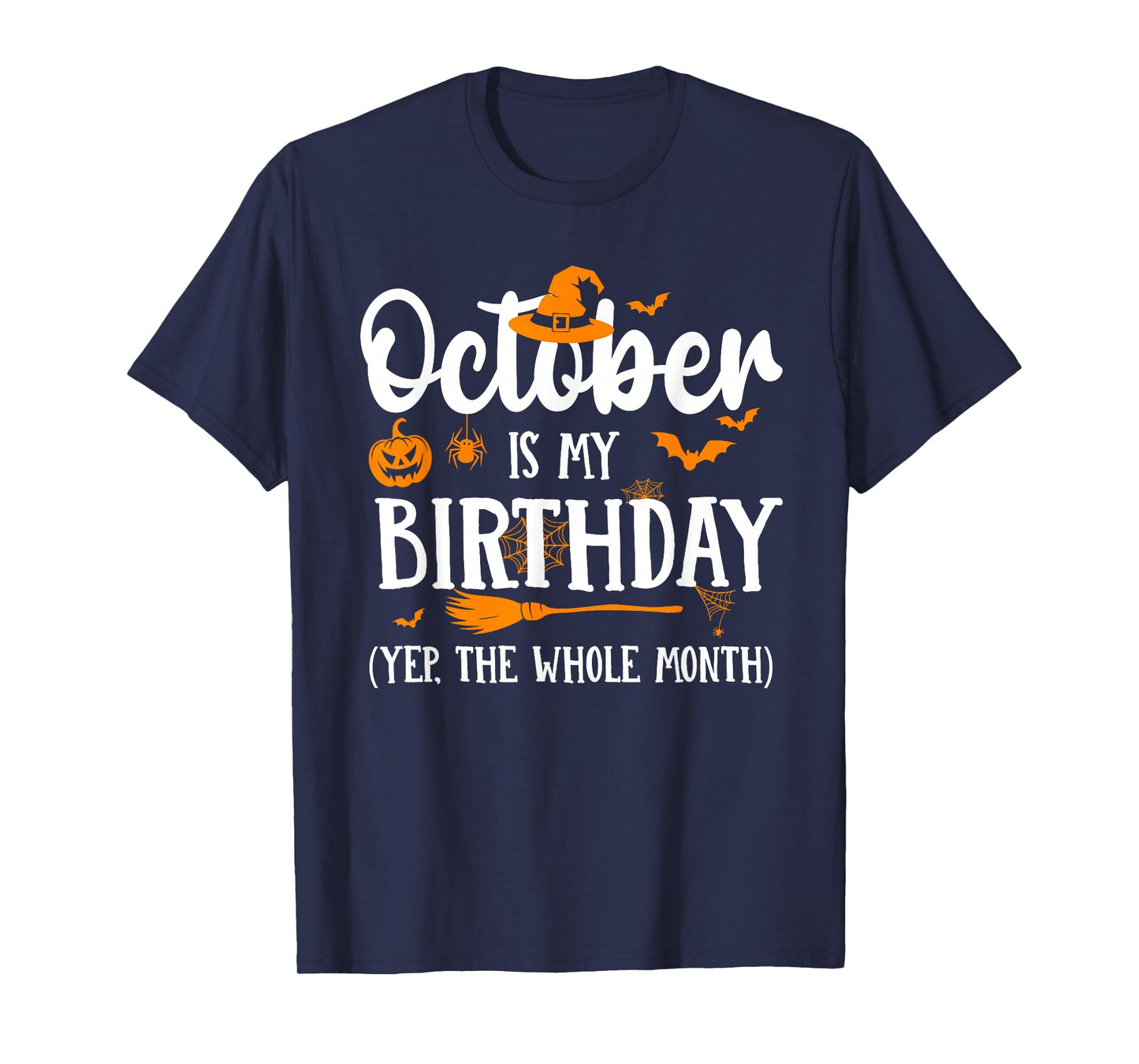 October is My Birthday Witch Pumpkin Spooky Season Halloween T-Shirt