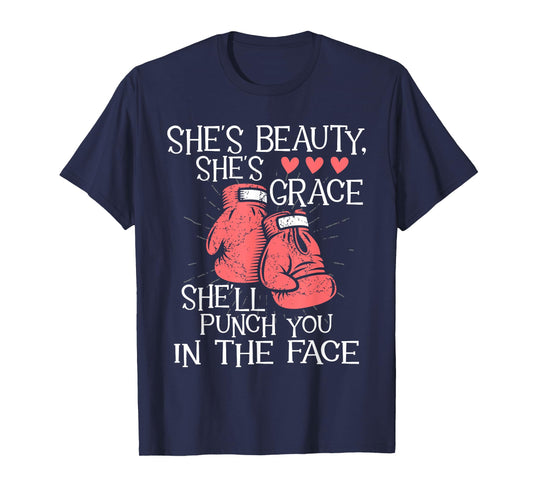 She'll Punch You In The Face - Kickboxer Kickboxing Kickbox T-Shirt