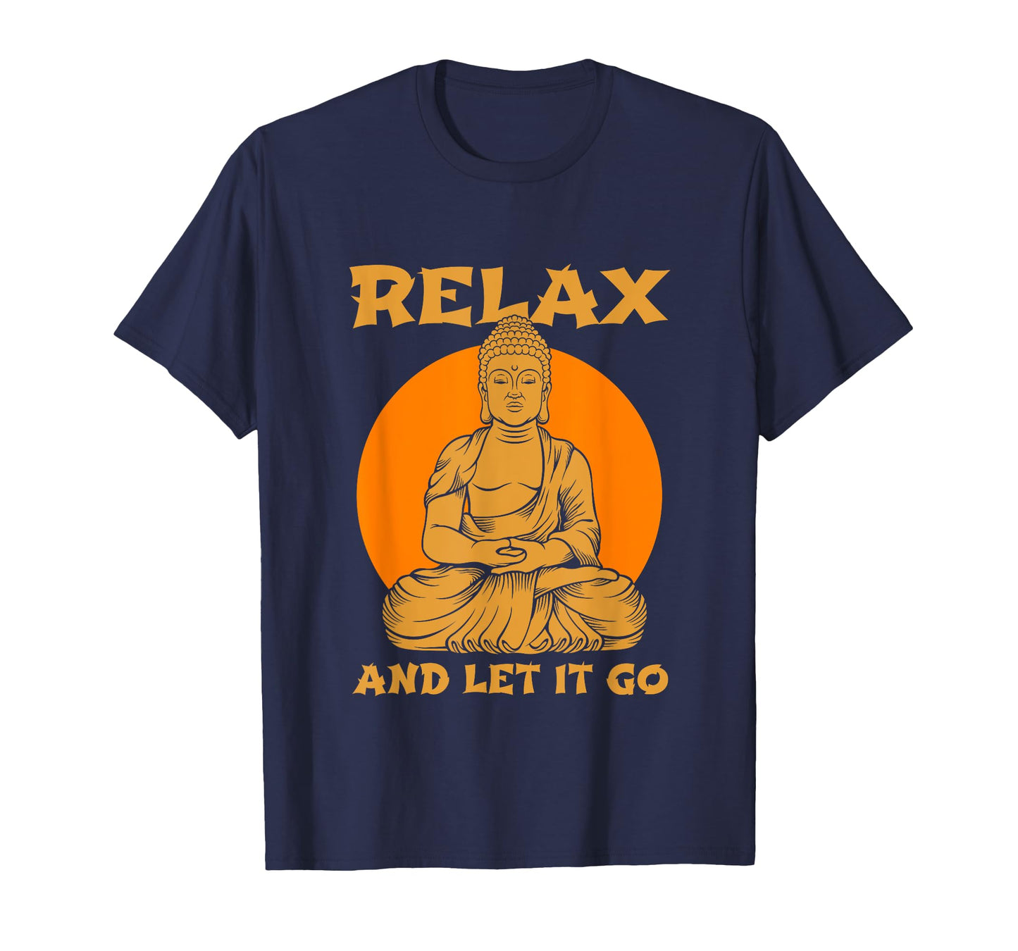 Buddha Inner Peace Relax Let it Go Buddhist Wellness Gift T-Shirt