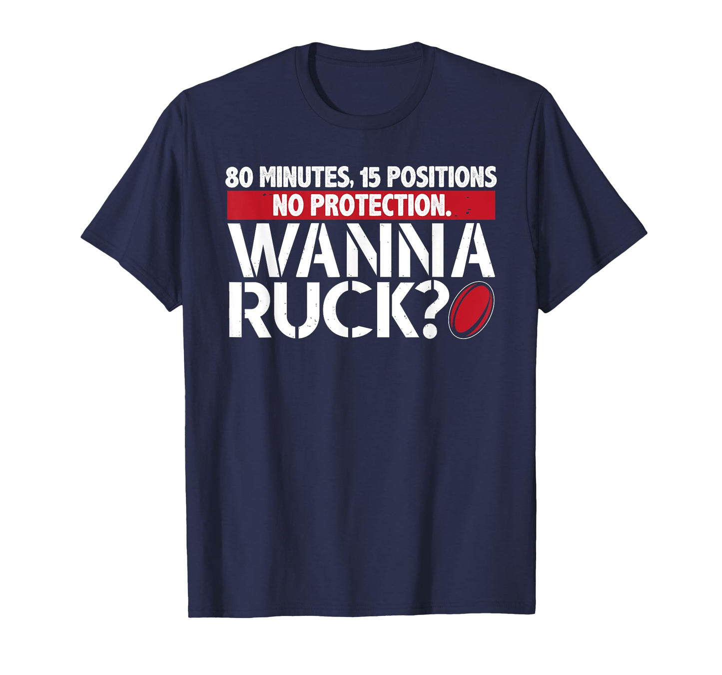 Rugby, Wanna Ruck? Best Funny T Shirt Rugby Player T-Shirt