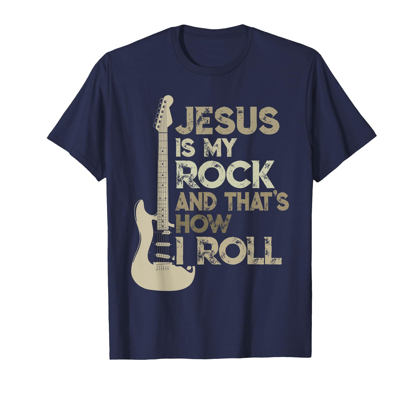 Jesus Is My Rock And That Is How I Roll Christian Guitarist T-Shirt