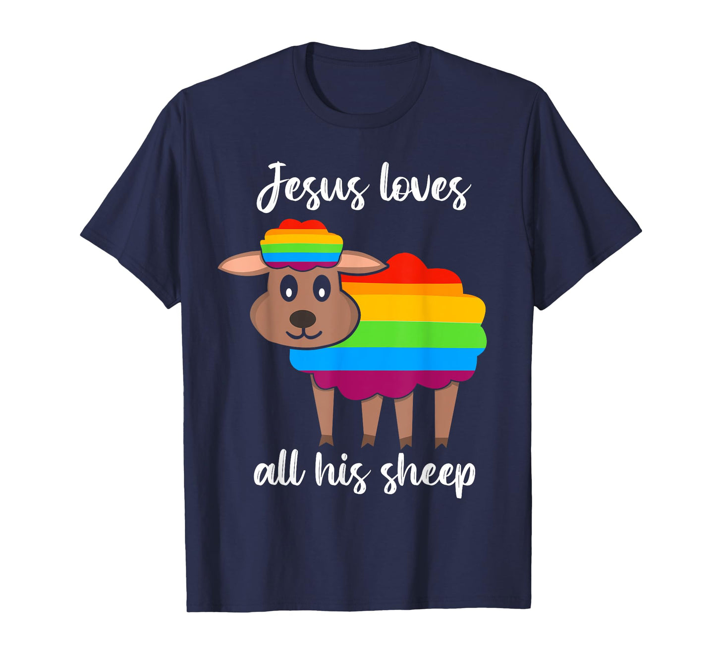 Jesus Loves All His Sheep - Christian Jesus LGBTQ Gay Pride T-Shirt