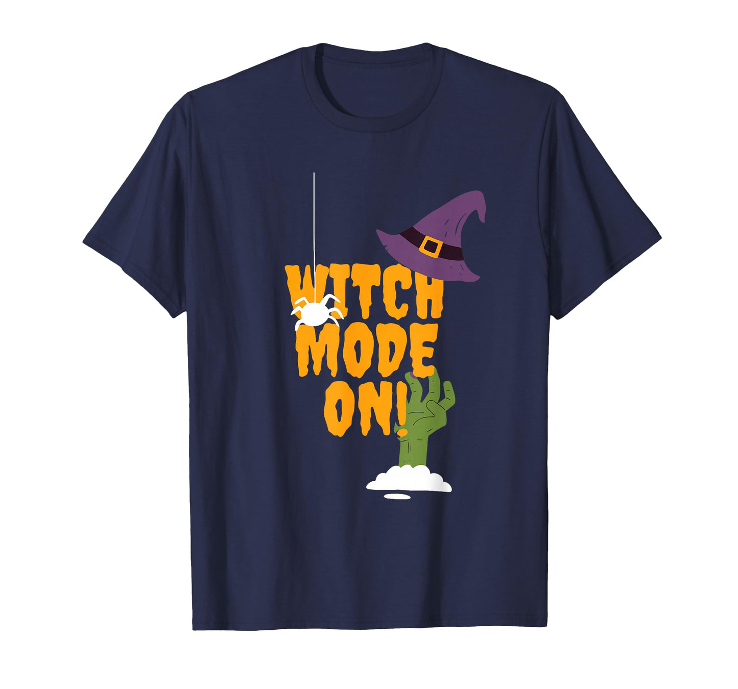 Witch Mode On Halloween Witch Fashion On Witch Spooky T-Shirt