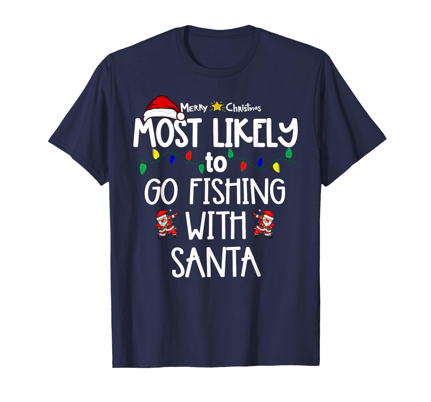 Most Likely to Christmas Shirt Matching Family Pajamas Funny T-Shirt