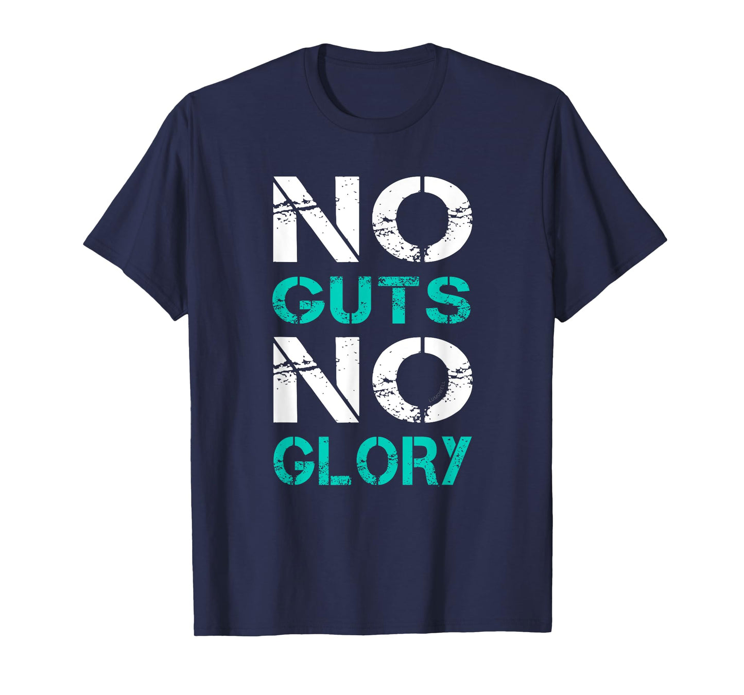 No Guts No Glory T Shirt
