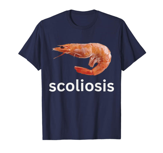 Scoliosis Shrimp T-Shirt
