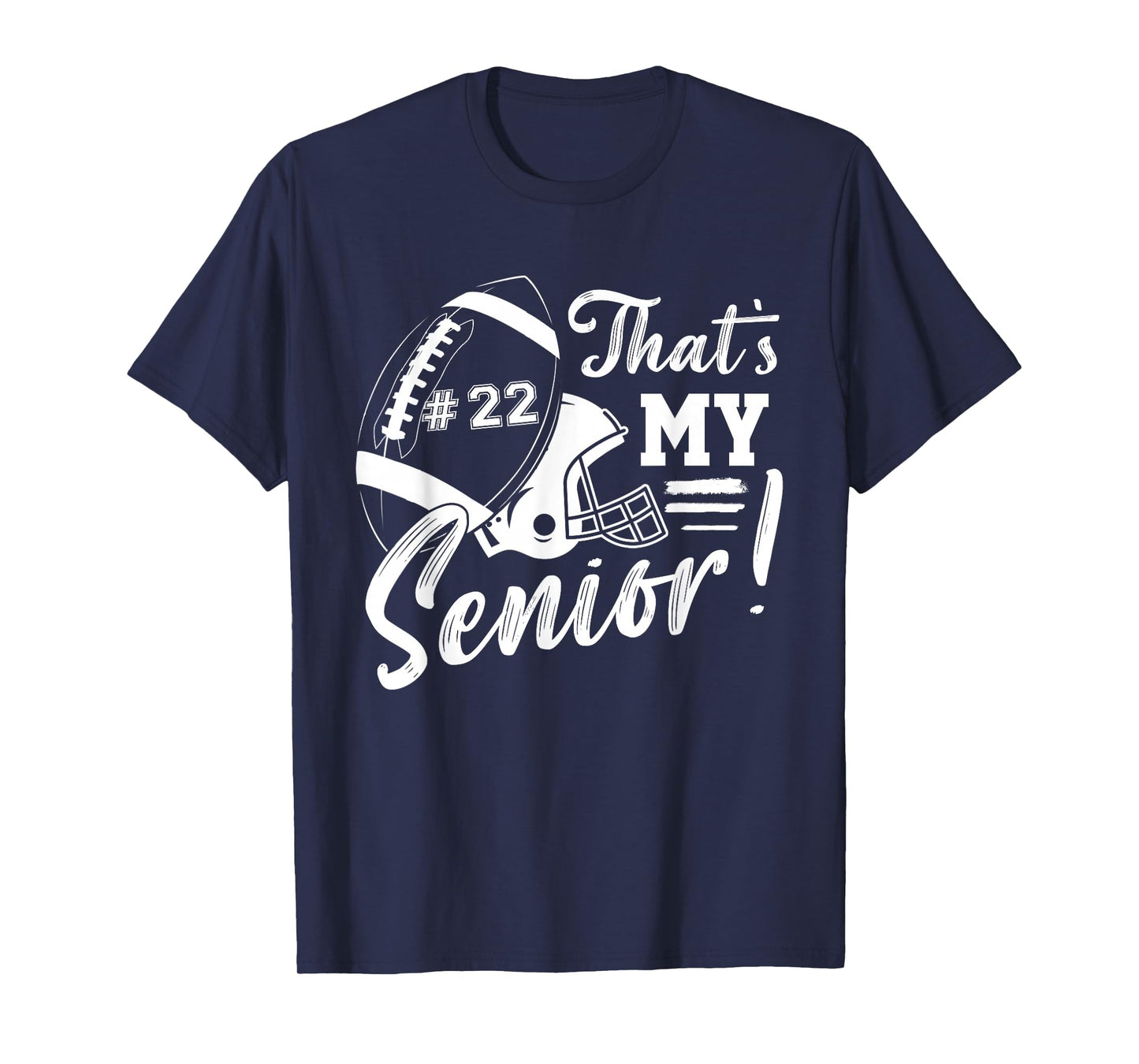 Vintage Football Jersey Number 22 That's My Senior Football T-Shirt