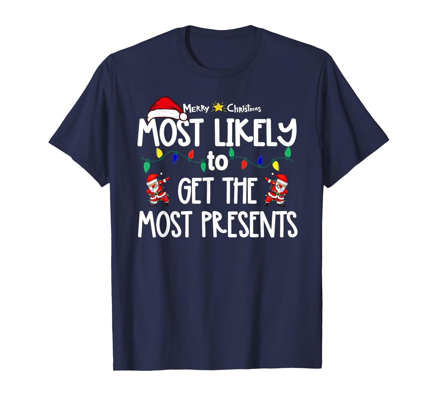 Most Likely to Christmas Shirt Matching Family Pajamas Funny T-Shirt