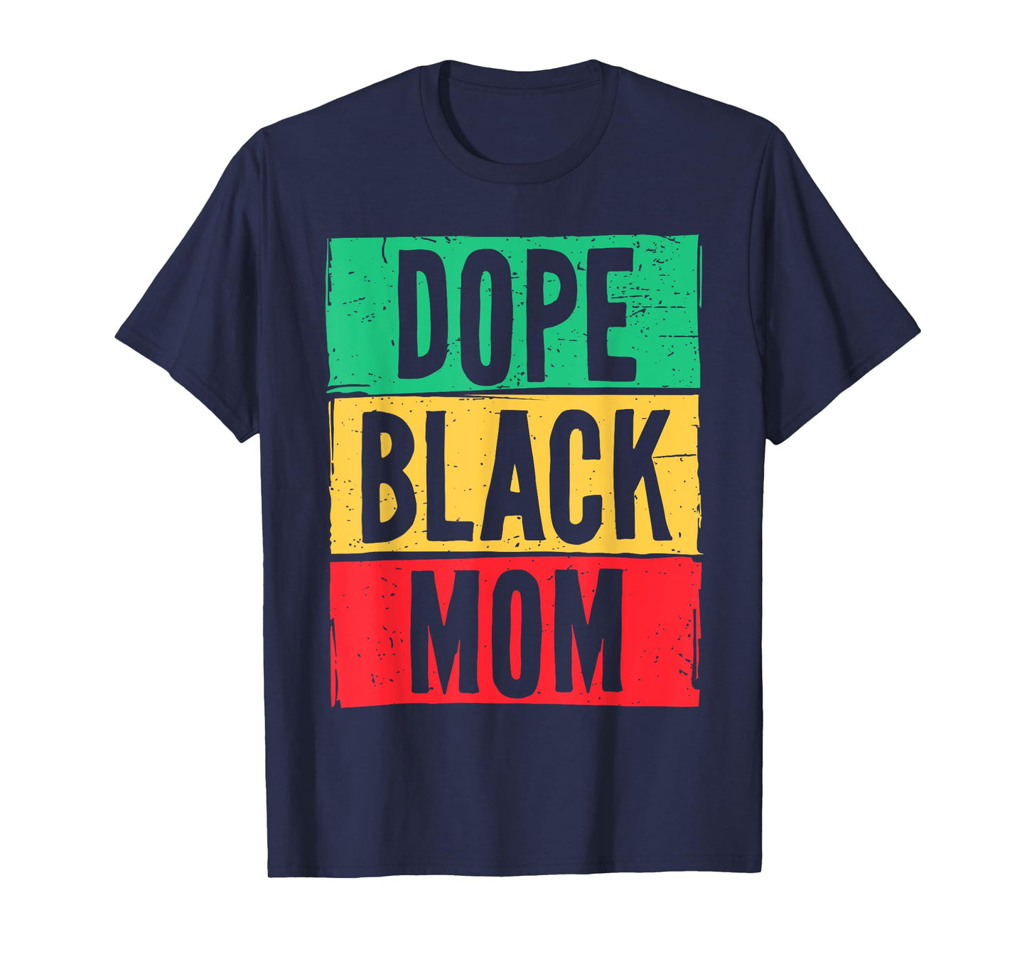 Dope Black Mom Mother's Day Juneteenth History Month T-Shirt