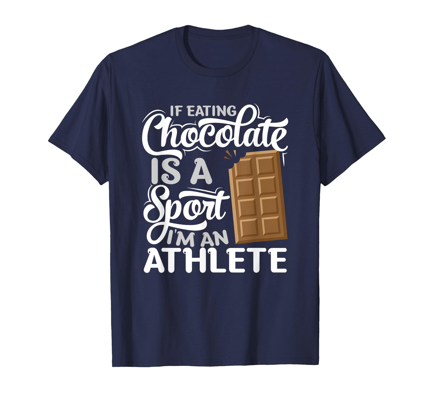 Choco Bar Chocoholic Fitness Athlete - Funny Chocolate T-Shirt