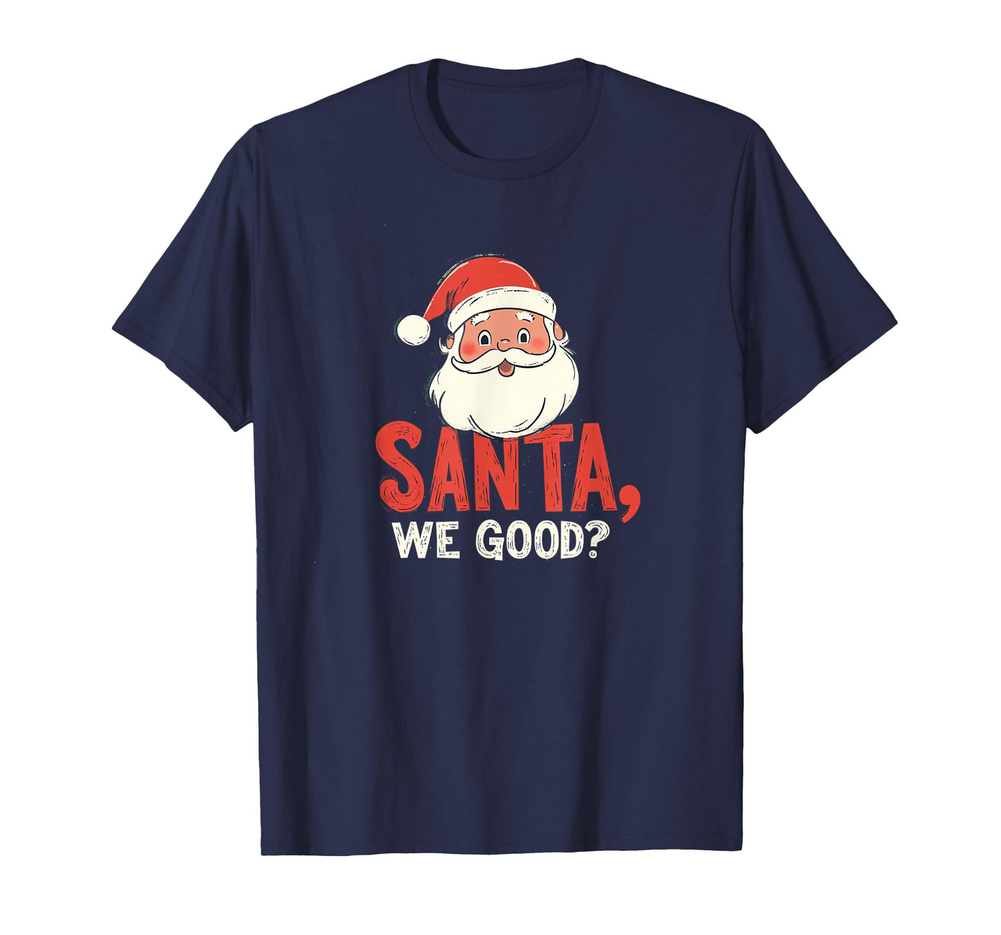 Funny Santa Statement Costume for Adults and Kids T-Shirt