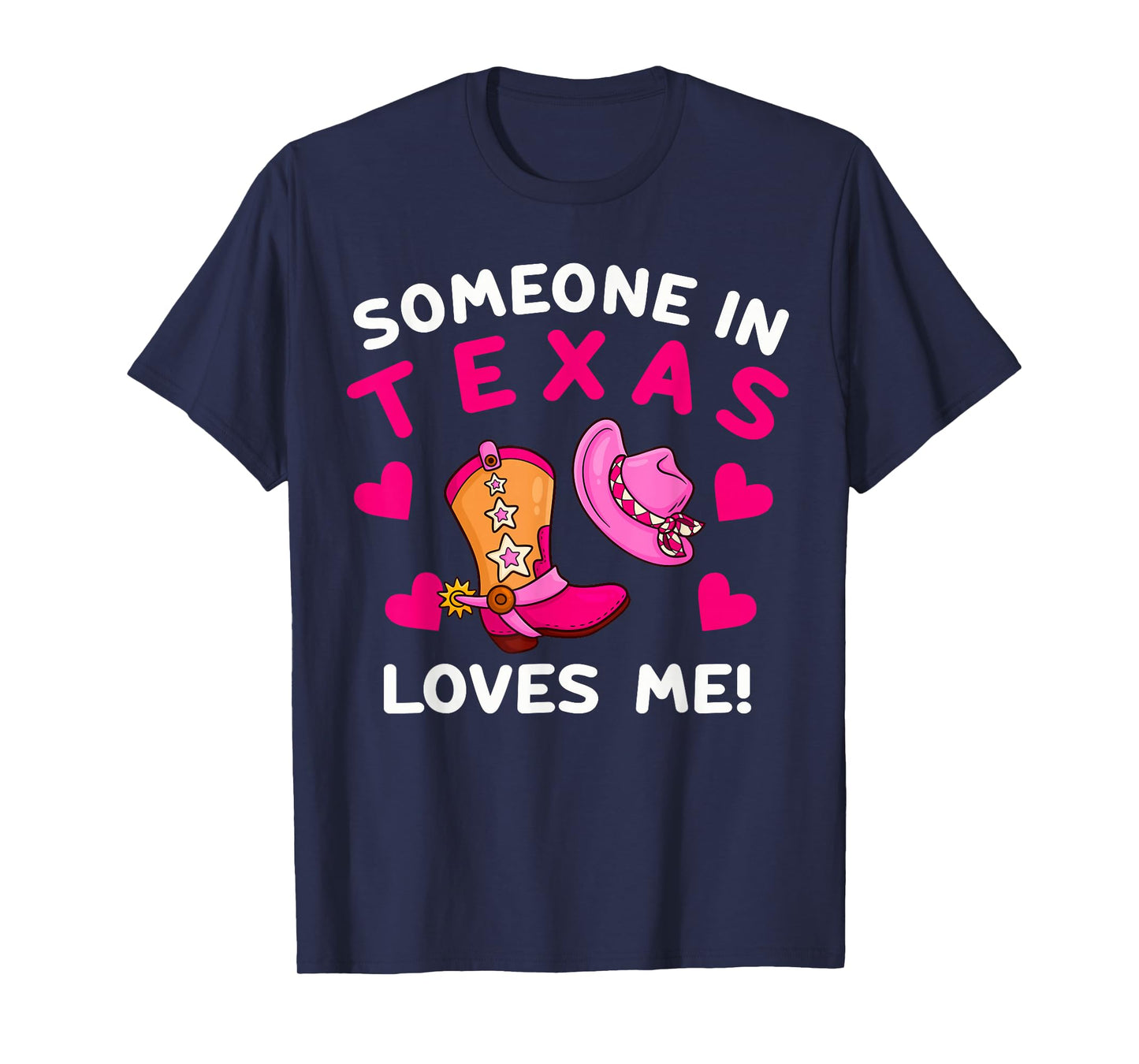 Someone In Texas Loves Me T-Shirt