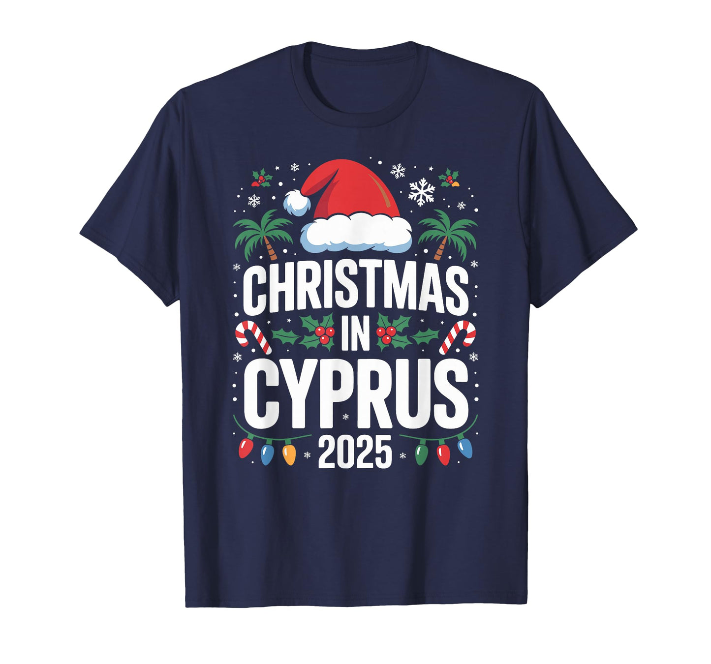 Fun Tropical Santa Hat and Lights, Christmas in Cyprus 2025 T-Shirt