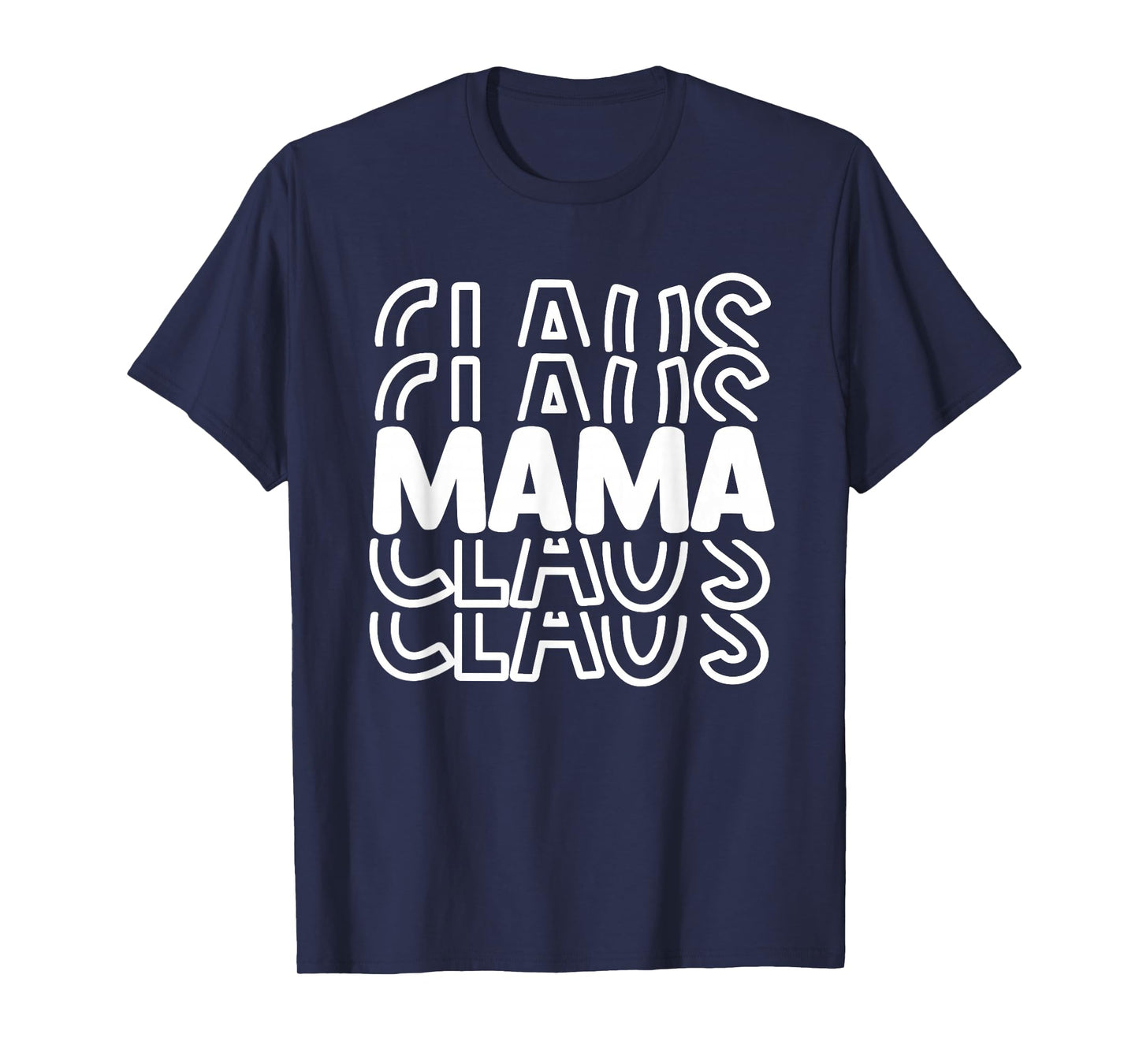Mama Claus Christmas Holiday Pajama Mom Family Party T-Shirt T-Shirt