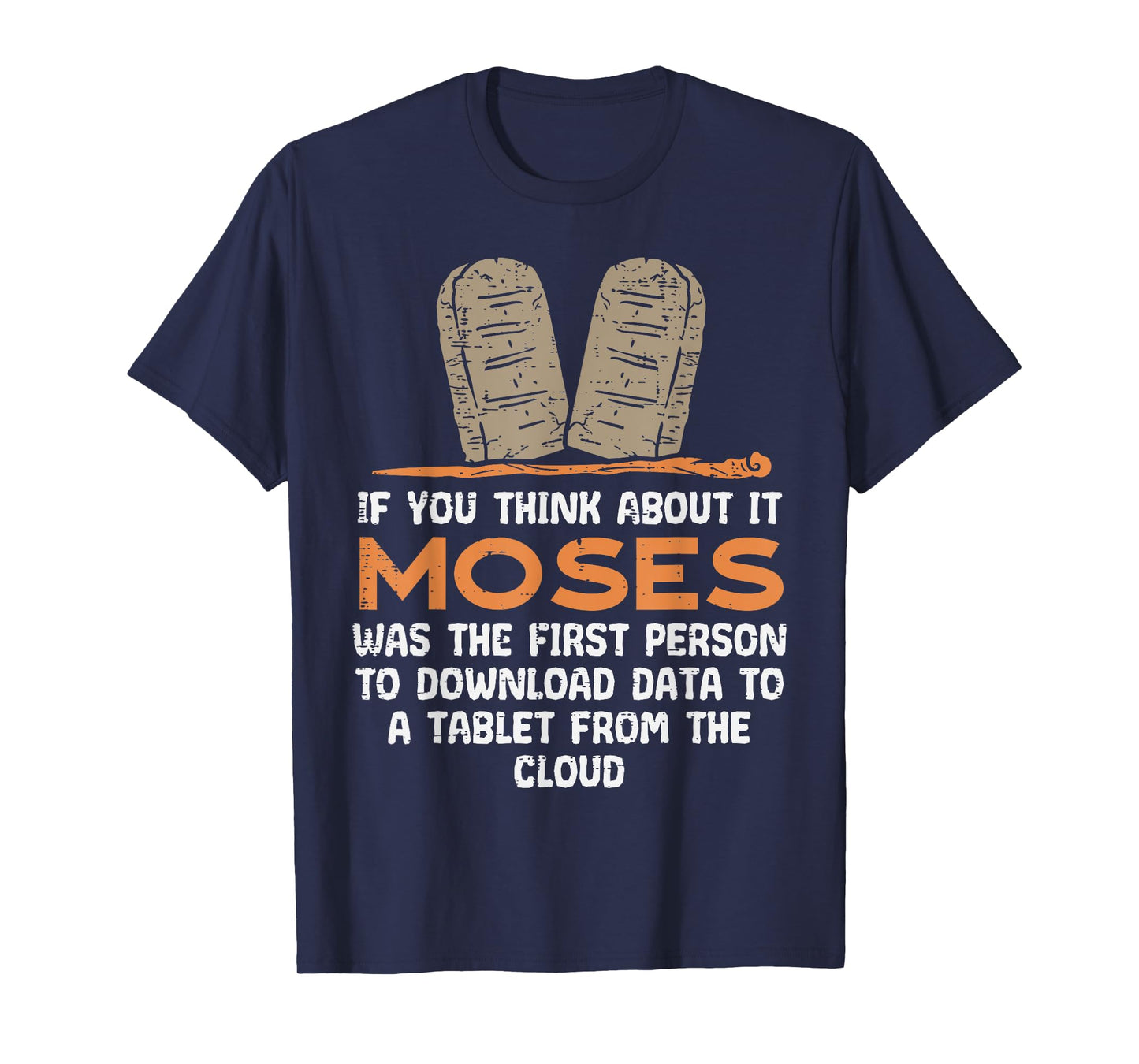 If You Think About It Moses Religious Christian Men Women T-Shirt