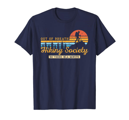 Out of Breath Hiking Society Nature Lover Mountain Hiking T-Shirt