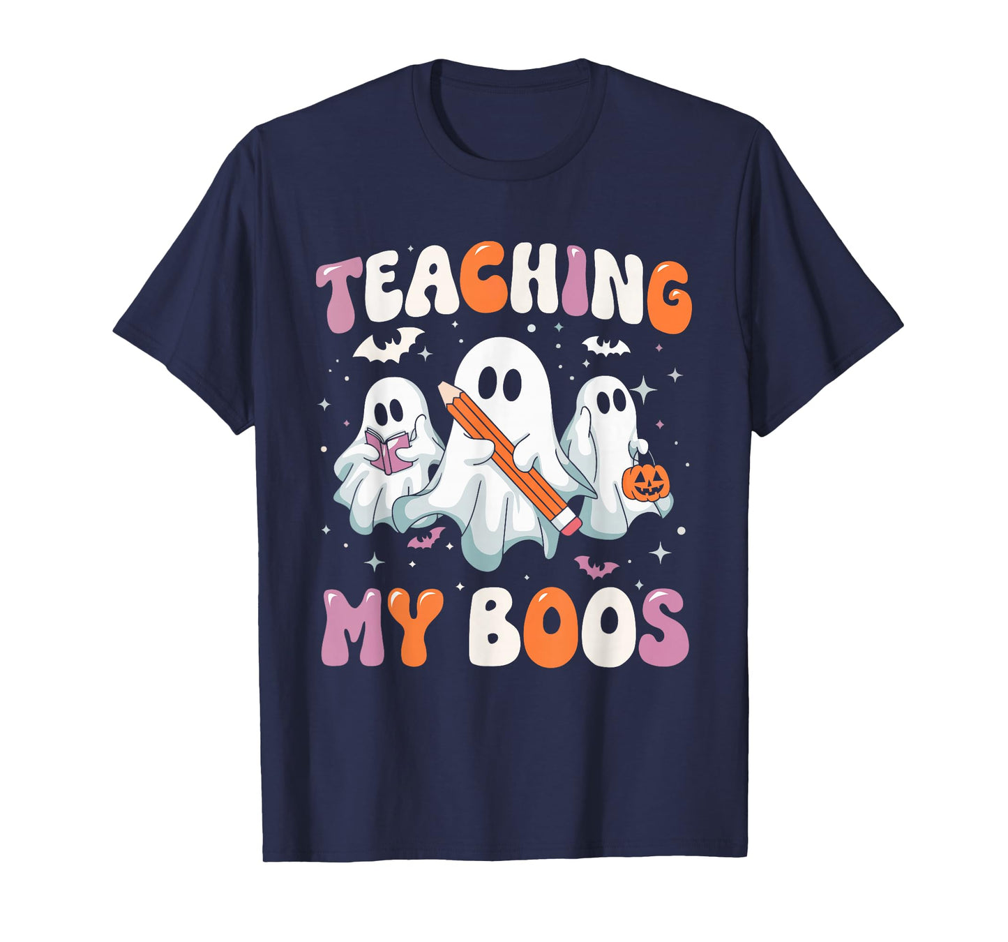 Teaching My Boos Teacher Cute Ghost Teacher Halloween T-Shirt