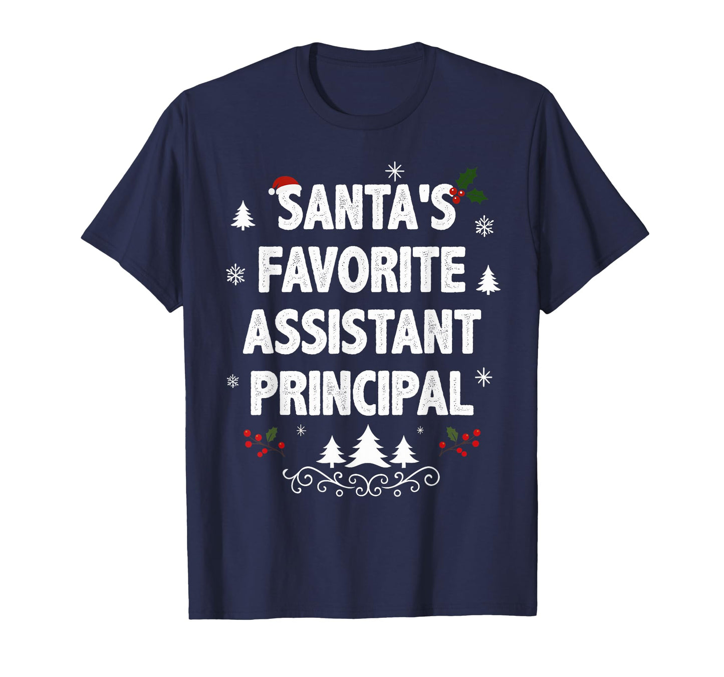 Santa's Favorite Assistant Principal Funny Christmas Pajamas T-Shirt