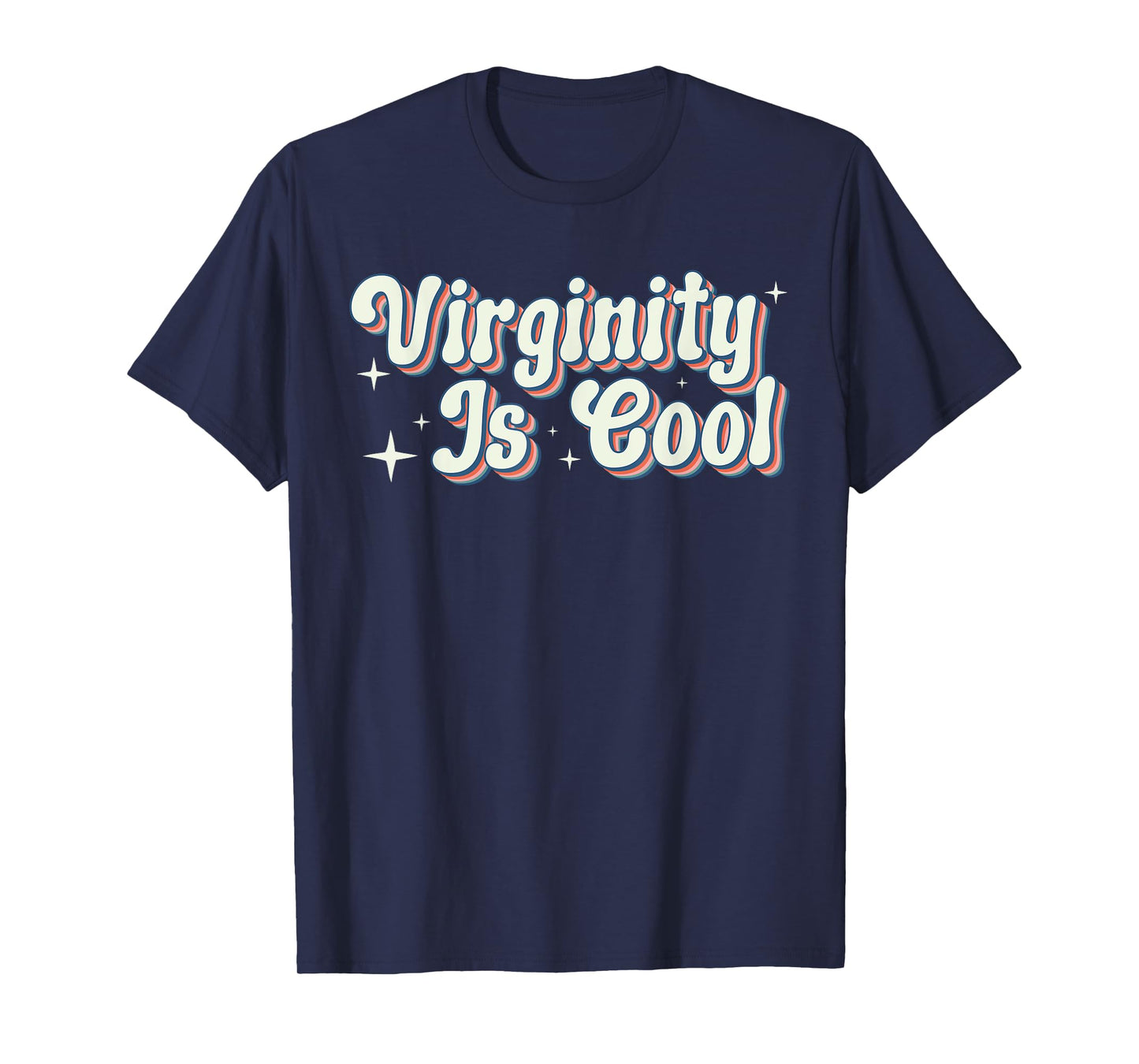 Funny virginity is cool, funny T-Shirt