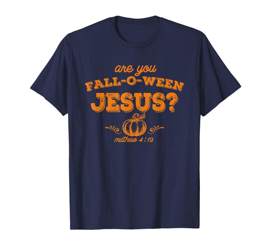 Retro Fall Religious Bible Matthew Are You Fall-O-Ween Jesus T-Shirt