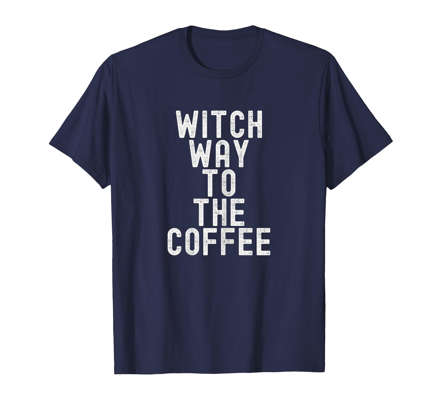 Witch Way to The Coffee Funny Halloween Costume T-Shirt