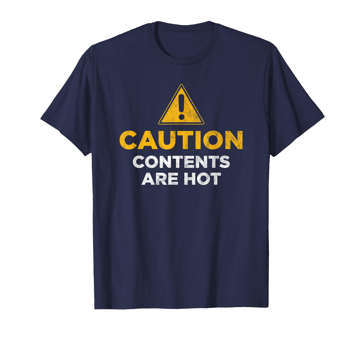 Caution contents are hot T-Shirt