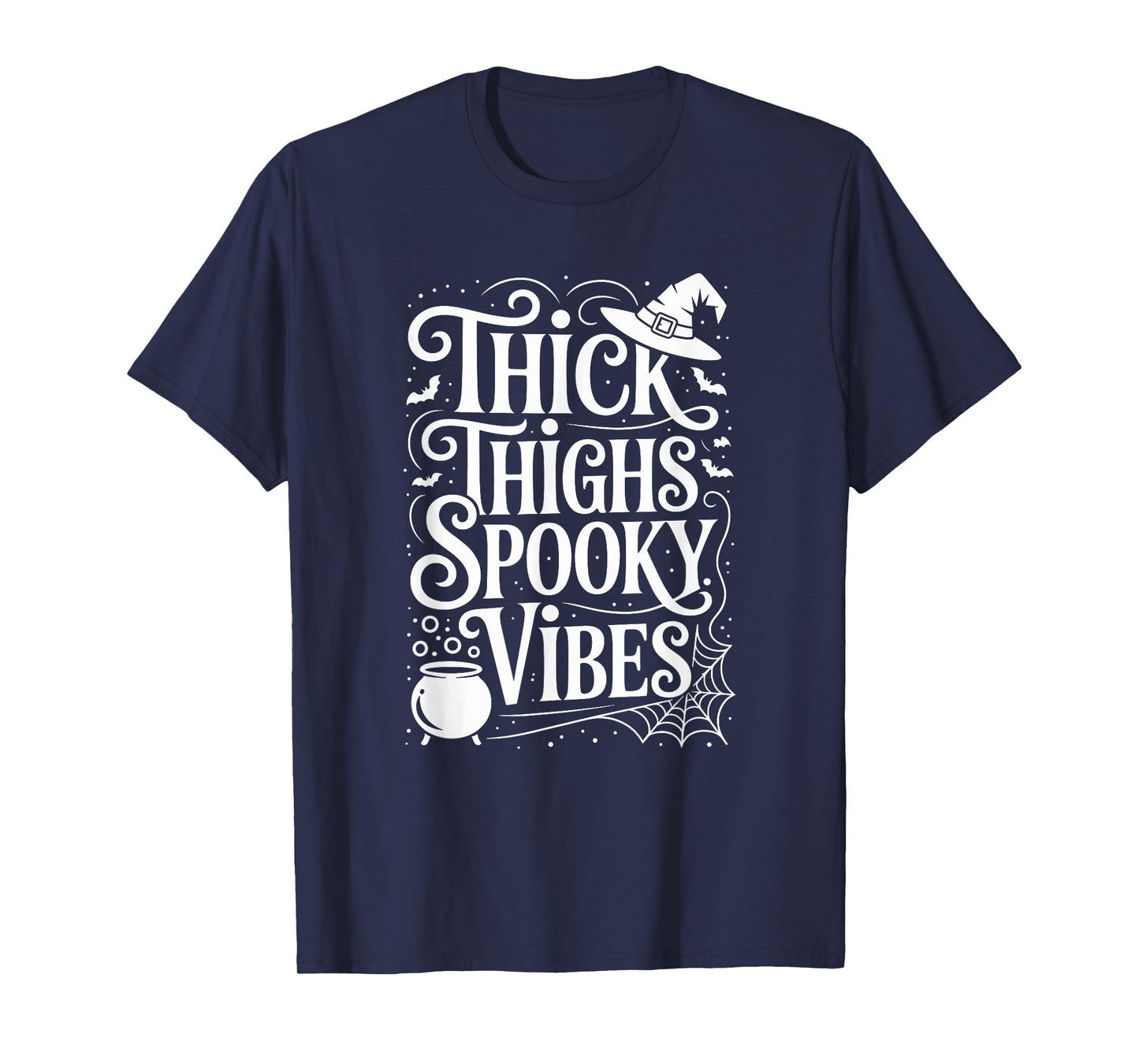Thick Thighs Spooky Vibes Witch Hat Funny Halloween T-Shirt