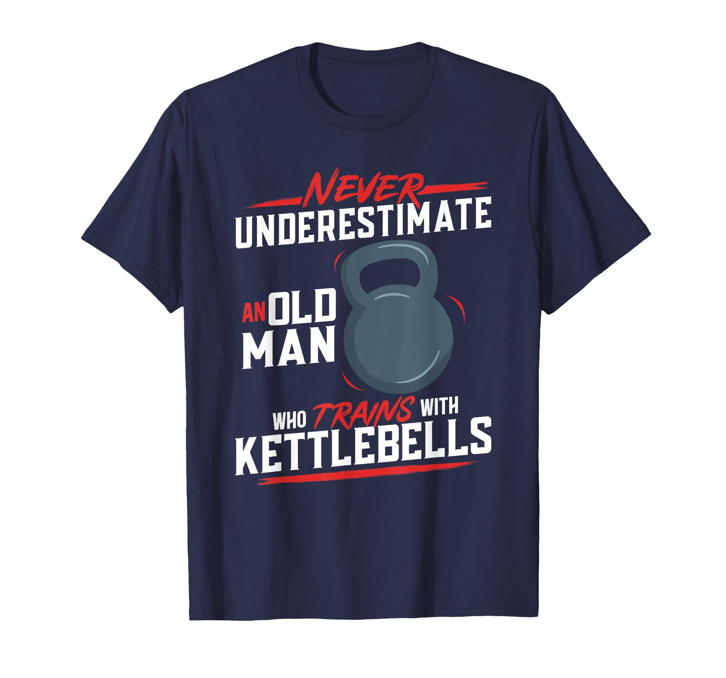 Kettlebell Workout Old Man Fitness Training Kettlebell T-Shirt