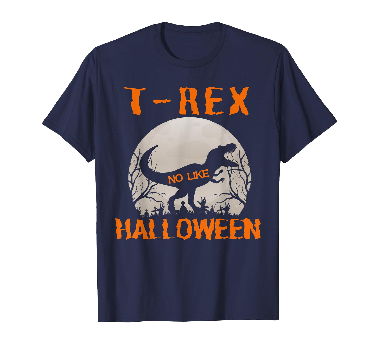 Rawrsome T-Rex No Like Halloween Dinosaur T-Shirt