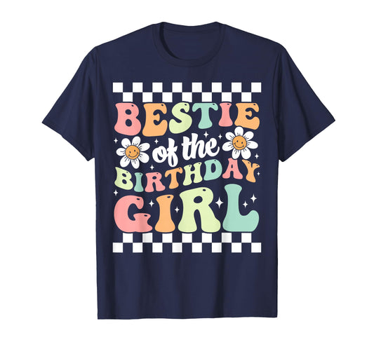 Bestie of the Birthday Girl Cute Best Friend Groovy Birthday T-Shirt