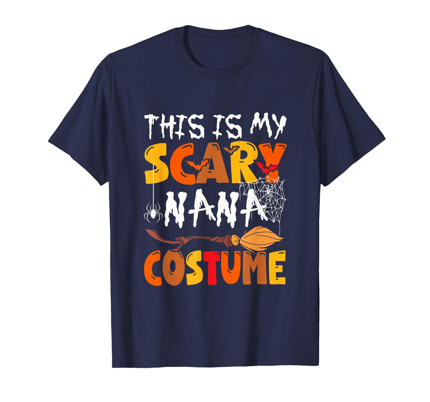 My Scary Nana Costume Halloween Family Group Funny Parties T-Shirt