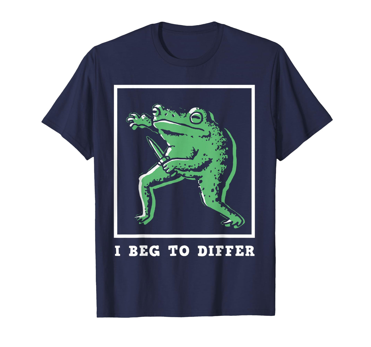 I Beg to Differ Frog T-Shirt
