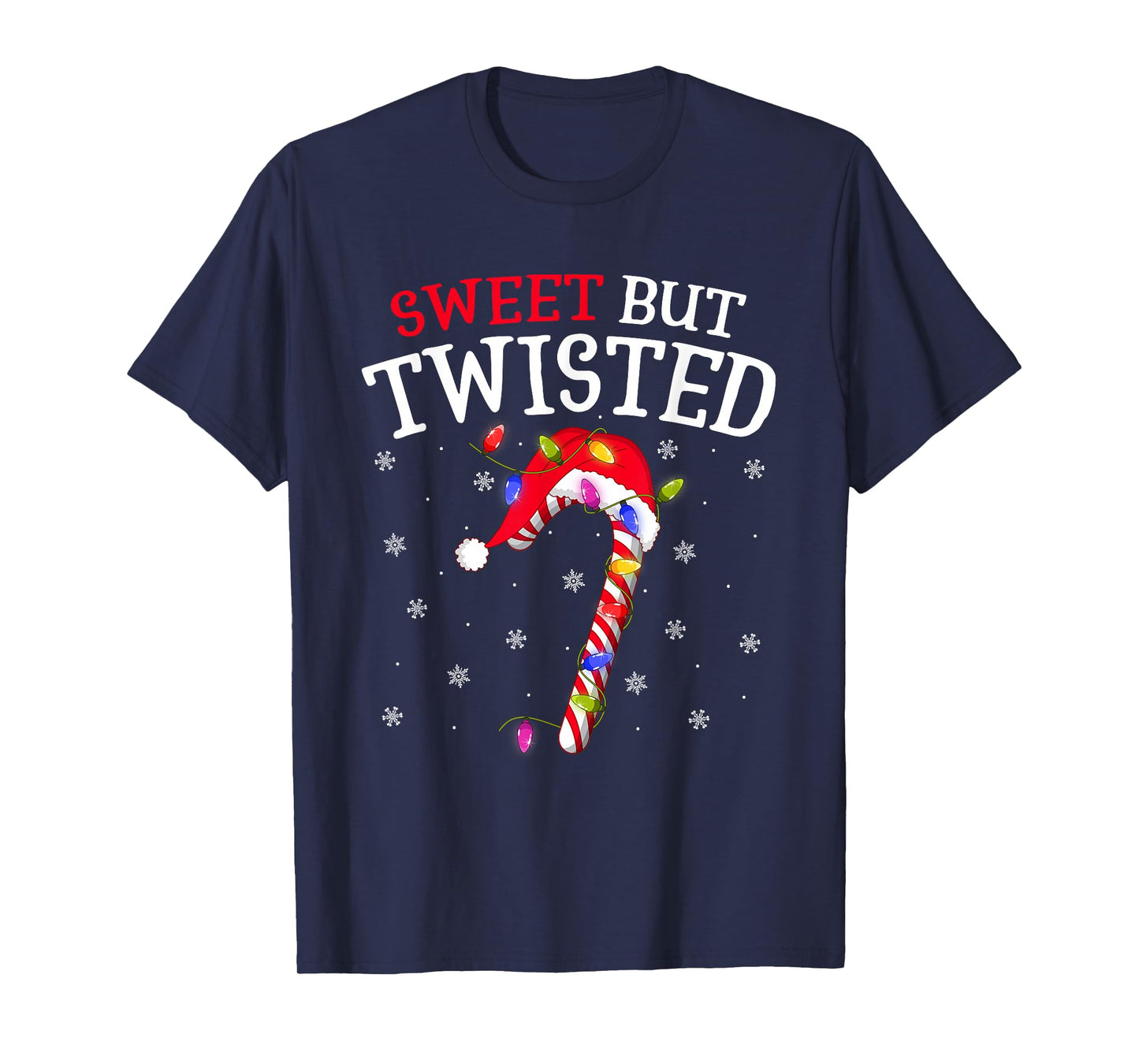 Sweet But Twisted Christmas Candy Cane Lover Xmas T-Shirt