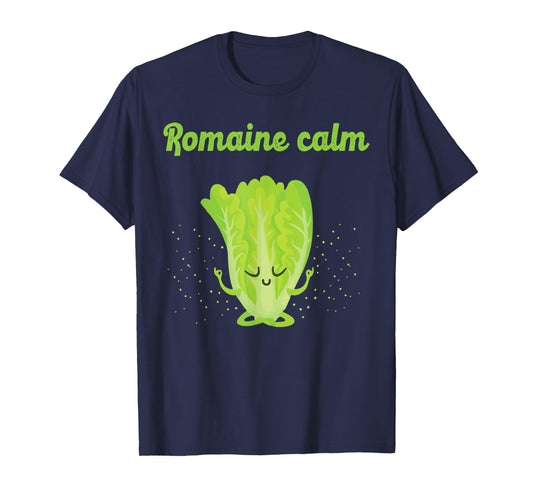 Sarcastic Romaine Calm Zen Yoga Peaceful Gym Class New Gift T-Shirt
