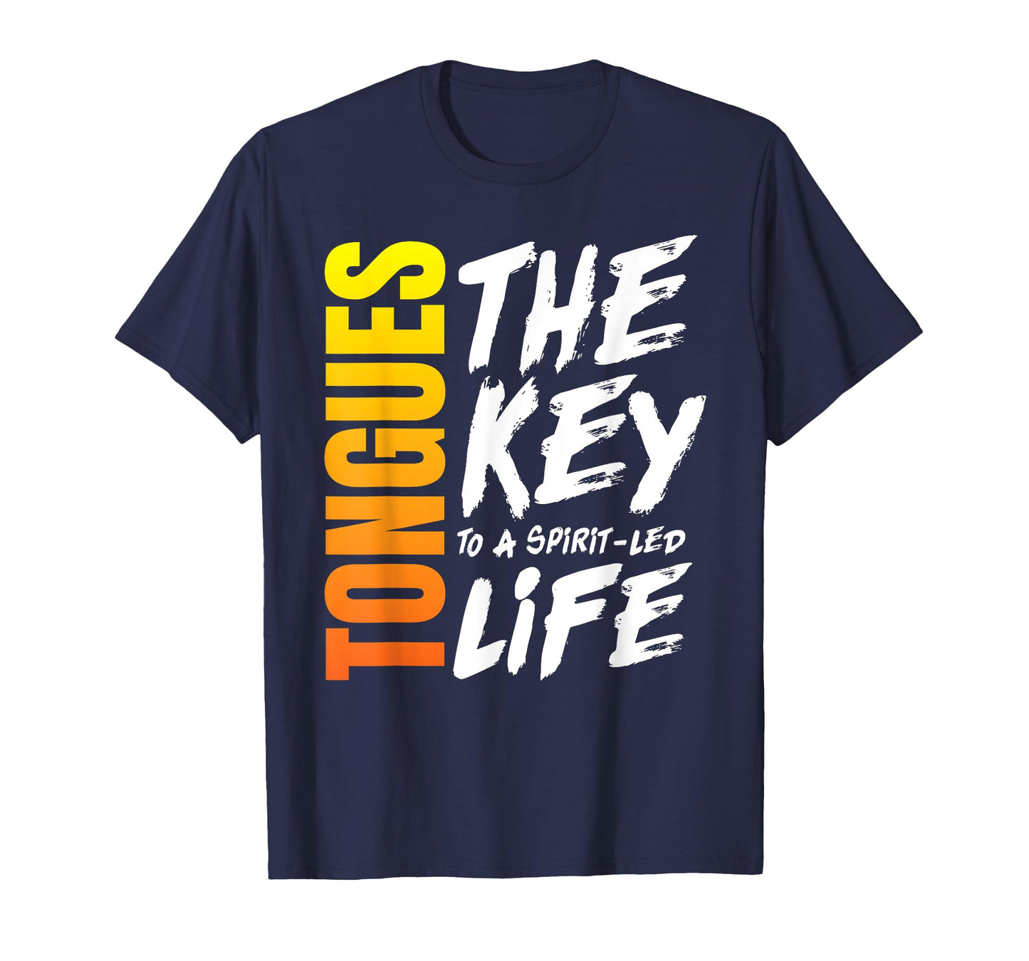 Speaking in Tongues Gift - Christian Bible Spirit Led Quote T-Shirt