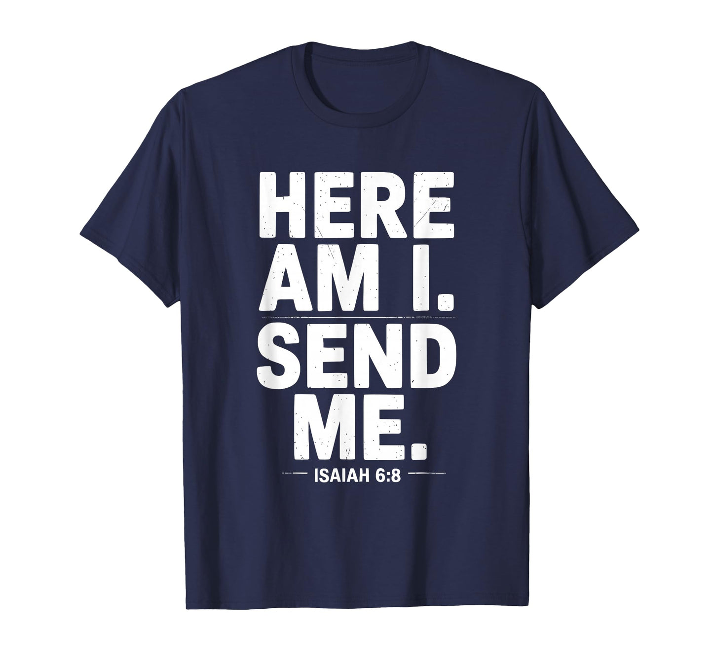 Vintage Here Am I Send Me Mission Team Missionary Trip T-Shirt