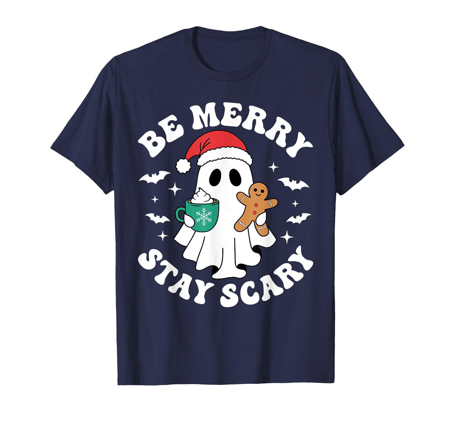 Be Merry Stay Scary Funny Santa Ghost Christmas Halloween T-Shirt