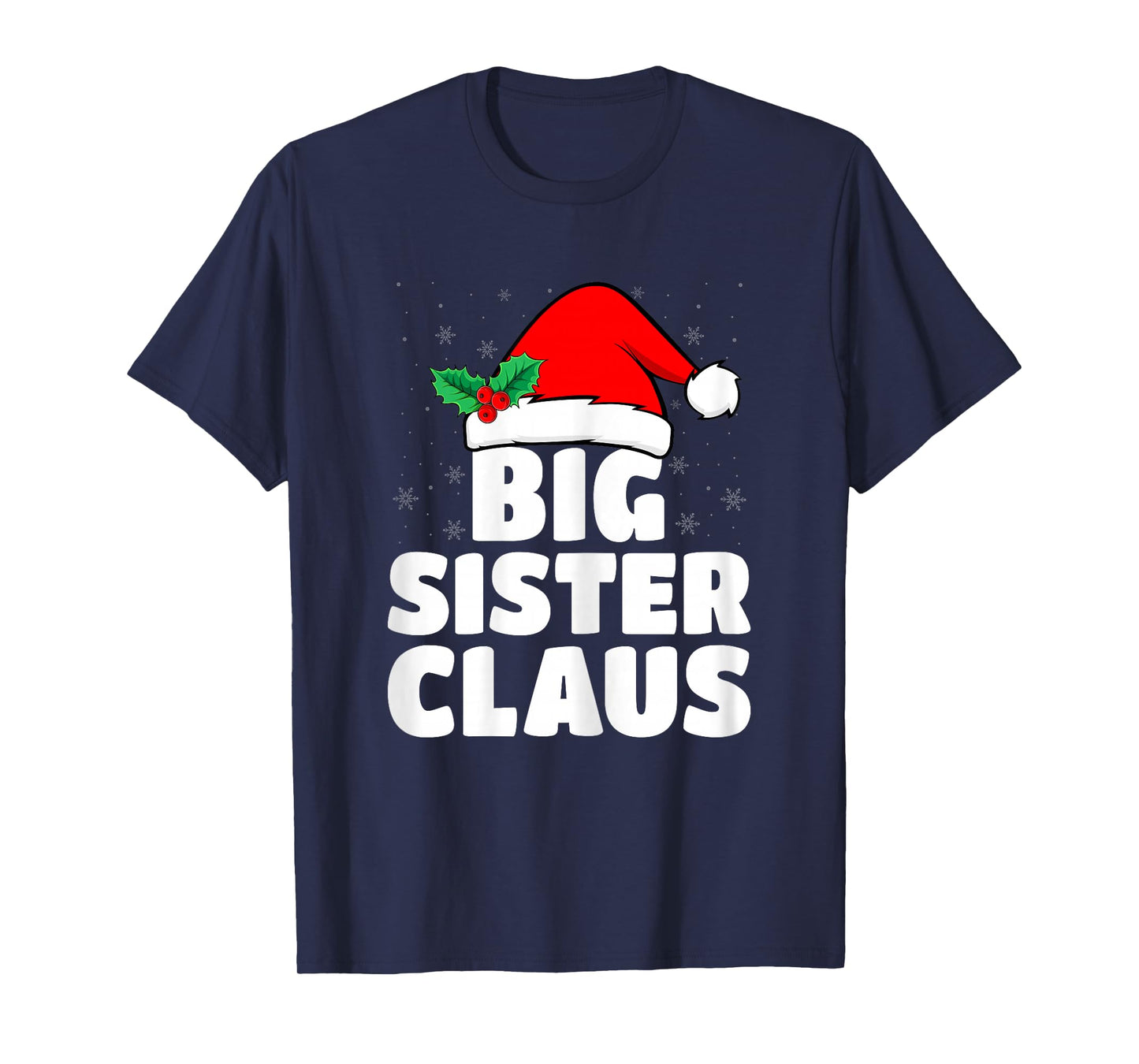 Big Sis Announcement Big Sister Claus Santa Hat Christmas T-Shirt