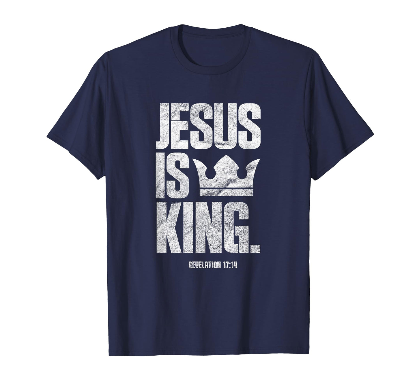 Jesus Is King Christian Bible Scripture Quote T-Shirt