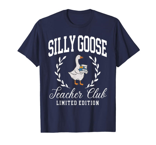 Funny Silly Goose Teacher Club Teacher Appreciation Gifts T-Shirt