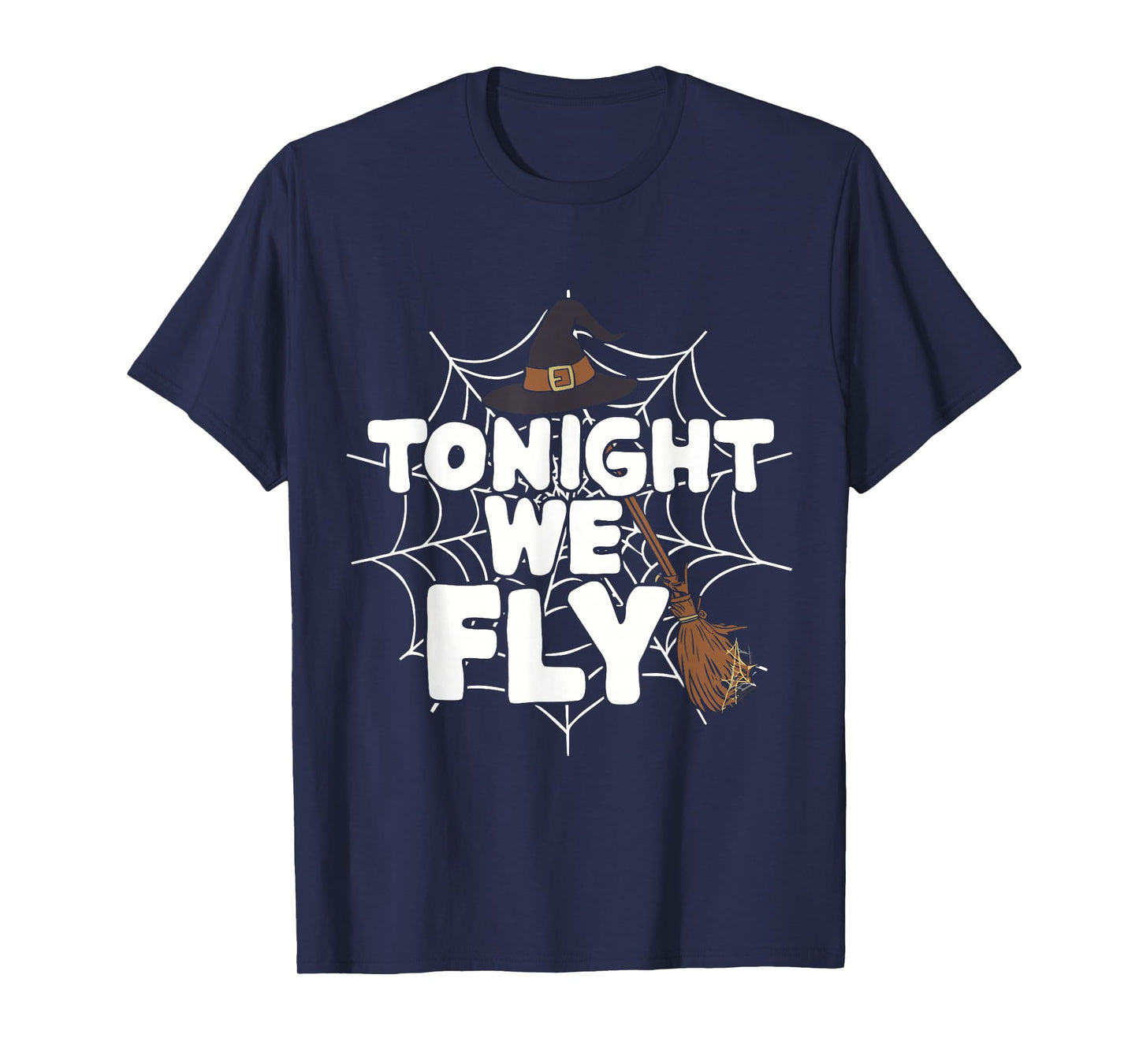 Tonight We Fly Witch Halloween T-Shirt