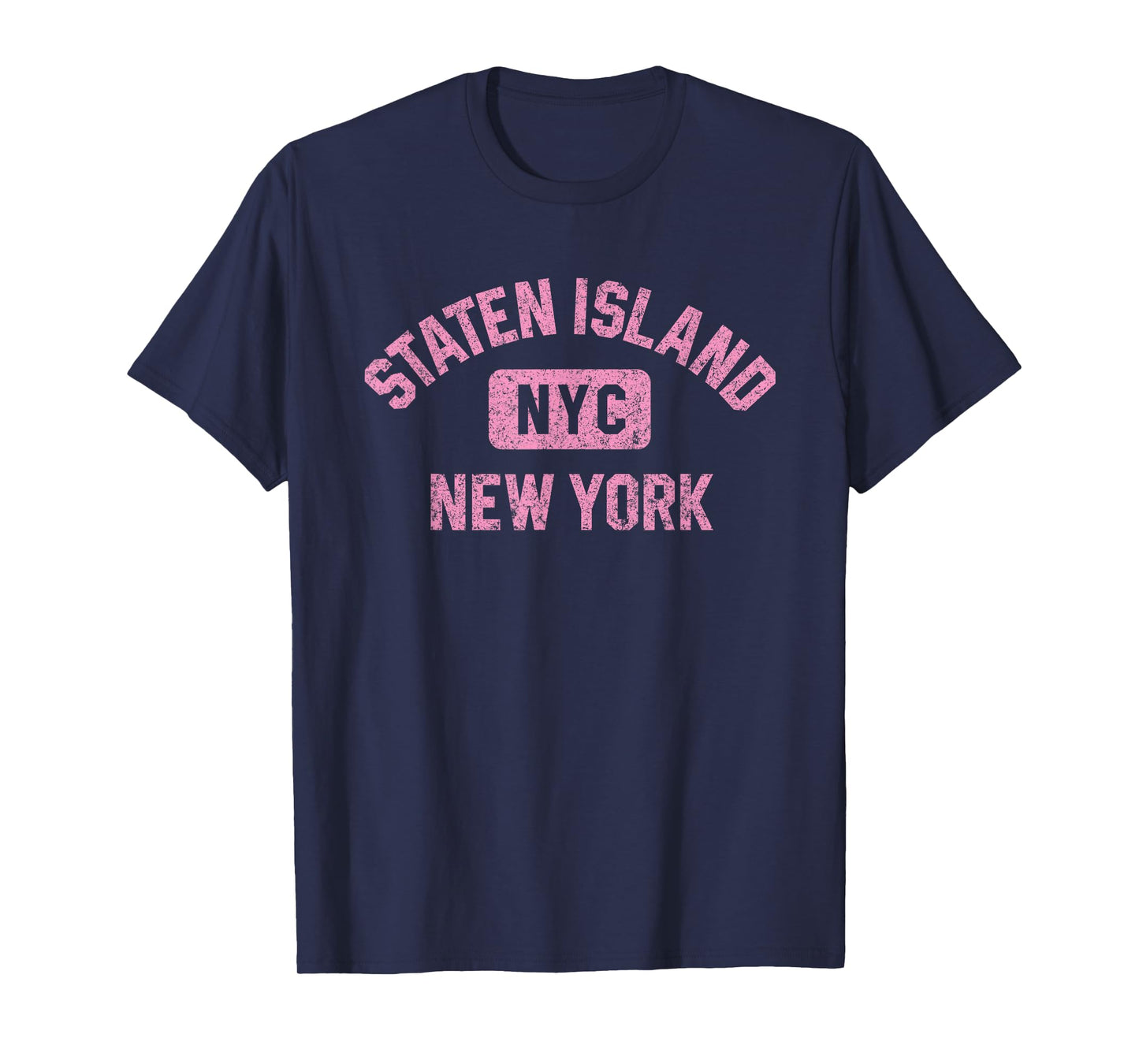 Staten Island New York NYC Gym Style Distressed Pink Print T-Shirt