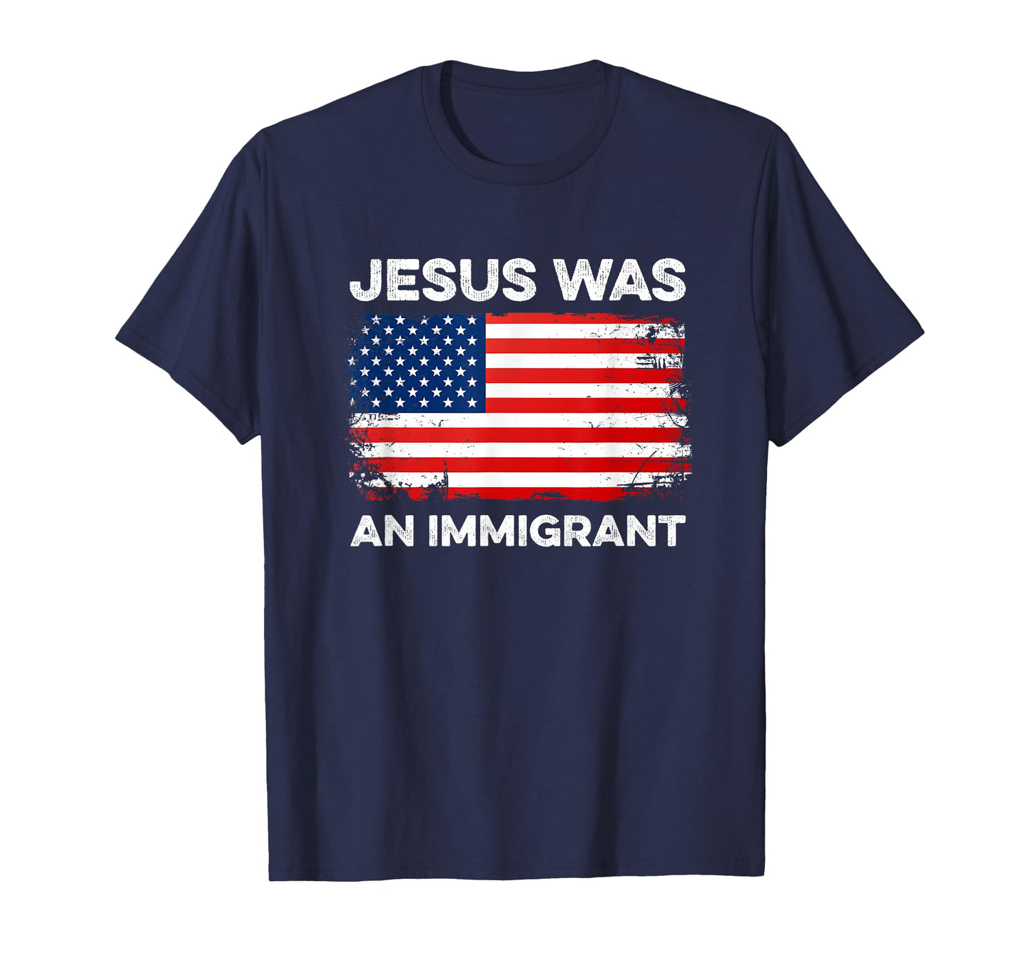 Jesus Was An Immigrant Immigration Rights Immigrants Migrant T-Shirt
