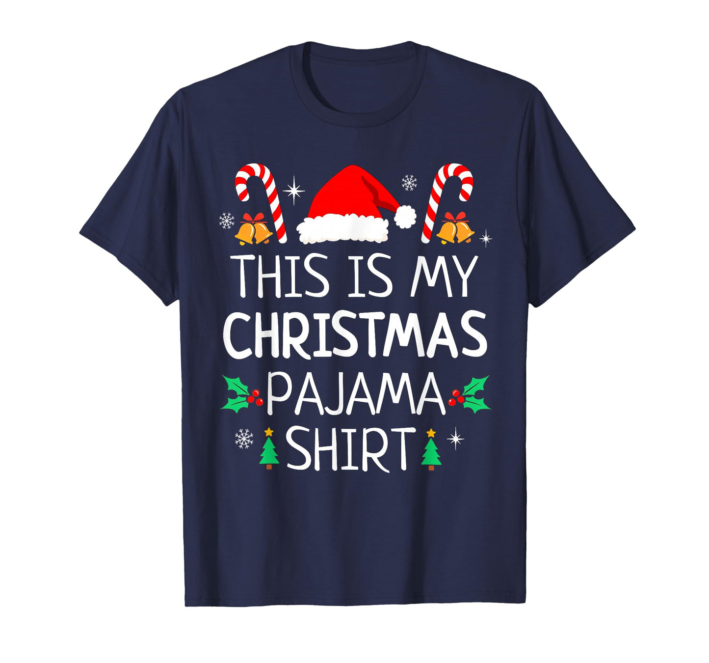 This is My Christmas Pajama Men Women Kids Funny Family Xmas T-Shirt