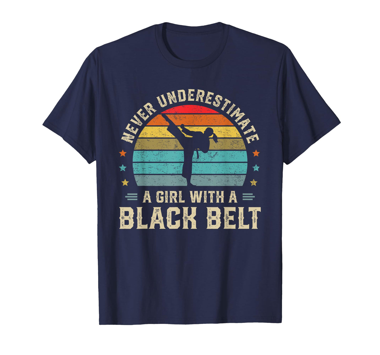 Never Underestimate Girl with a Black Belt Karate Jiu Jitsu T-Shirt