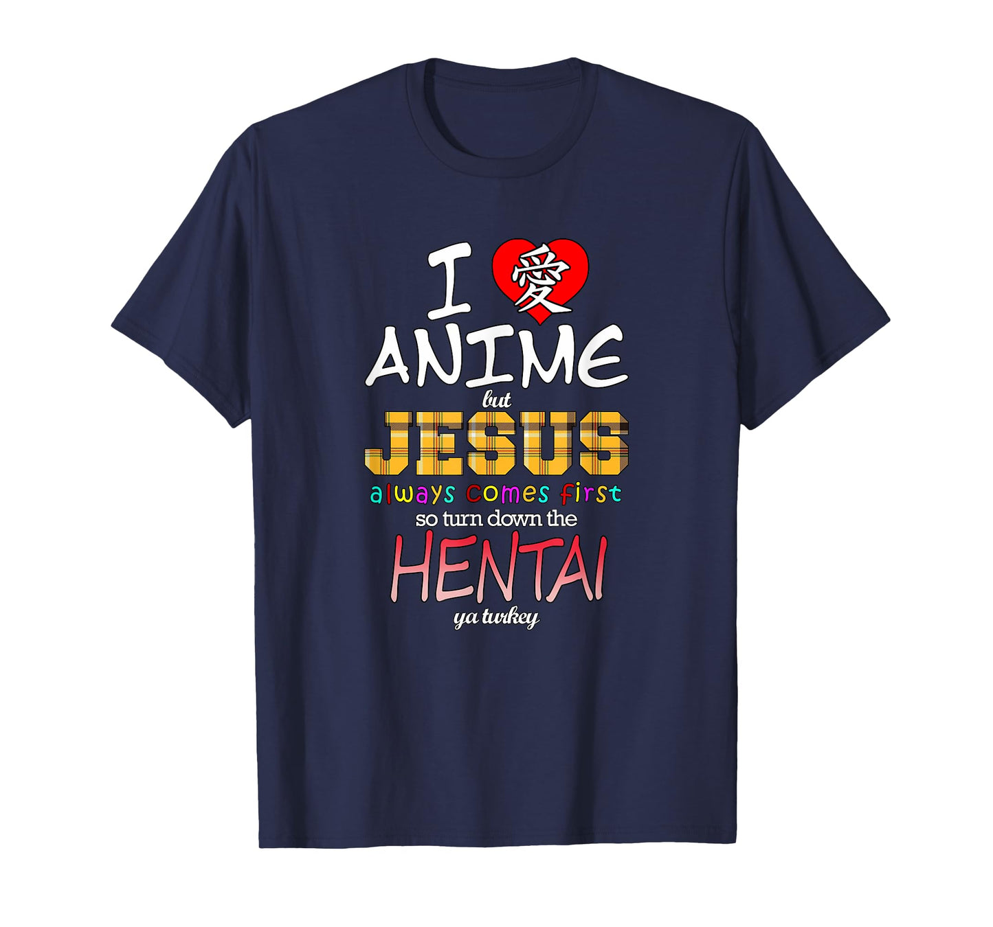 I Love Anime But Jesus Always Comes First T-Shirt